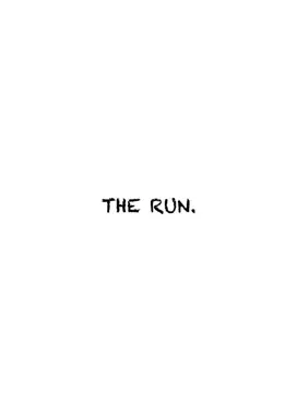 THE RUN.