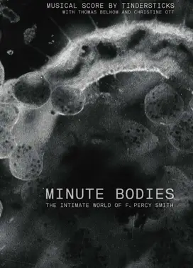 微小的身体：F. Percy Smith的亲密世界