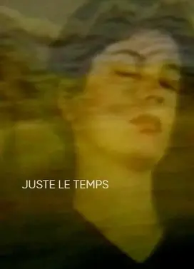Juste le temps