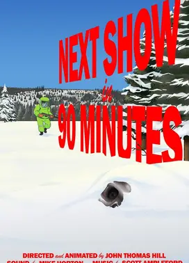 Next Show in 90 Minutes